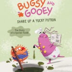 Bugsy and Gooey shake up a yucky potion