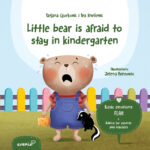 Little bear is afraid to stay in kindergarten