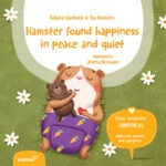 Hamster found happiness in peace and quiet